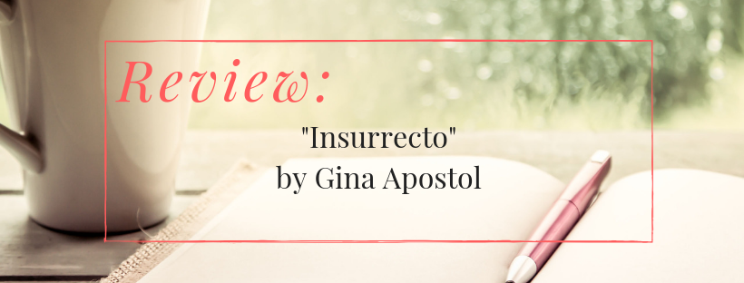 Review Insurrecto By Gina Apostol In Between Book Pages